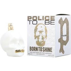 Police To Be Born To Shine By Police Eau De Parfum Spray 4.2 Oz For Women